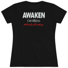 Load image into Gallery viewer, Freestyle Projectz #AwakenGreatness Women&#39;s T-Shirt
